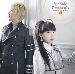 fripSide – Two Souls -toward the truth-