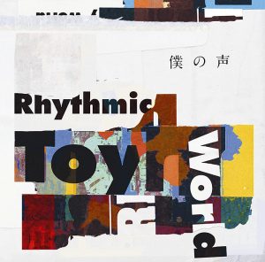 Rhythmic Toy World – Boku no Koe